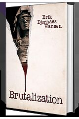 eBook (epub) Brutalization de Erik Djernaes Hansen