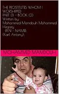 E-Book (epub) The Prostitutes Whom I Worshipped - Part (1) - Book (2) von Mohammed Mamdouh