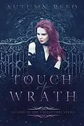 E-Book (epub) Touch of Wrath (The Collectors, #2) von Autumn Reed