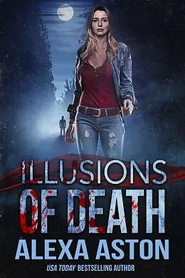 E-Book (epub) Illusions of Death von Alexa Aston