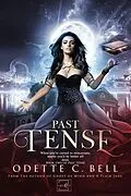 E-Book (epub) Past Tense Book Two von Odette C. Bell