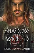 E-Book (epub) Shadow Of The Wicked von Douglas W. T. Smith