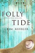 E-Book (epub) Folly Tide (Introspection, #1) von Kim Kuebler