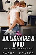 E-Book (epub) This Billionaire's Maid von Rachel Foster