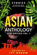 E-Book (epub) Asian Anthology: New Writing Vol. 1 von Ivy Ngeow