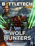 E-Book (epub) BattleTech Legends: Wolf Hunters von Kevin Killiany