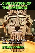 E-Book (epub) Civilization of the Americas von Ethan Gomez