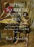 E-Book (epub) The "Lost Book of the Nativity of John" von Hugh J. Schonfield