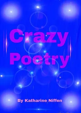 E-Book (epub) Crazy Poetry von Katharine L Niffen