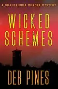 E-Book (epub) Wicked Schemes: A Chautauqua Murder Mystery (Mimi Goldman Chautauqua Mysteries, #9) von Deb Pines