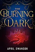 E-Book (epub) The Burning Dark (Dragon Warriors, #5) von April Swanson