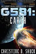 E-Book (epub) G581: Earth (Gliese 581g, #3) von Christine D. Shuck