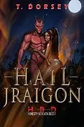 E-Book (epub) Hail Jraigon (DomiNastrA, #2) von T. Dorsey