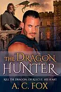 E-Book (epub) The Dragon Hunter von A. C. Fox