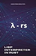 E-Book (epub) Lisp Interpreter in Rust von Vishal Patil