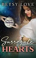 E-Book (epub) Surrogate Hearts (Mail Order StarBrides) von Betsy Love