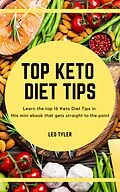 E-Book (epub) Top Keto Diet Tips von Leo Tyler