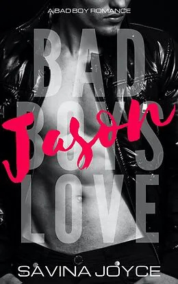 E-Book (epub) Jason (Bad Boys Love, #3) von Savina Joyce