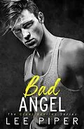 E-Book (epub) Bad Angel (Cruel Desires, #3) von Lee Piper
