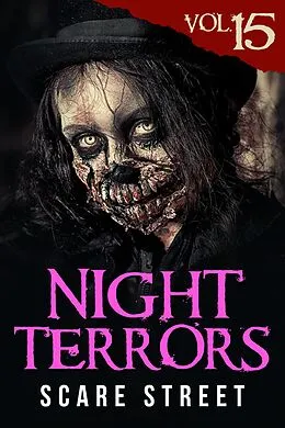 E-Book (epub) Night Terrors Vol. 15 von Scare Street, Warren Benedetto, Michael D. Nye