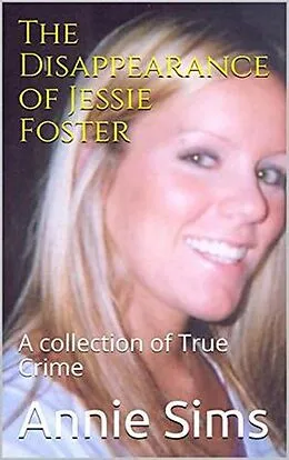 E-Book (epub) The Disappearance of Jessie Foster von Annie Sims