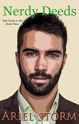 E-Book (epub) Nerdy Deeds (Talk Nerdy to Me, #3) von Ariel Storm