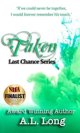 E-Book (epub) Taken: Last Chance Series Book Three von A. L. Long