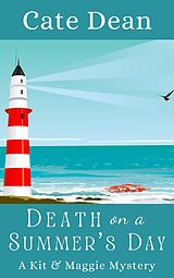 eBook (epub) Death on a Summer's Day (Kit & Maggie Mysteries, #1) de Cate Dean