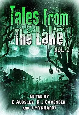 E-Book (epub) Tales from The Lake: Volume 2 von Jack Ketchum, Jim Goforth, Ramsey Campbell