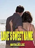 E-Book (epub) Love's Sweet Name von Natalie Lee