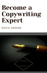 eBook (epub) Become a Copywriting Expert de Pamela Denice White