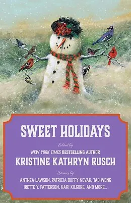 E-Book (epub) Sweet Holidays (Holiday Anthology Series, #6) von Irette Y. Patterson, Anthea Lawson, Jason A. Adams