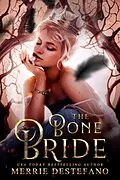 E-Book (epub) The Bone Bride (A Raven King Short Story) von Merrie Destefano