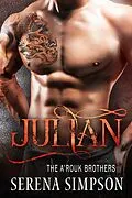 E-Book (epub) Julian (The A'rouk Brothers, #1) von Serena Simpson