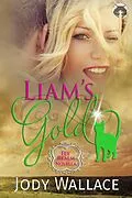 E-Book (epub) Liam's Gold (Fae Realm, #0) von Jody Wallace