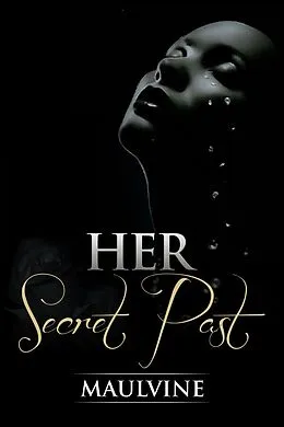 E-Book (epub) Her Secret Past von Maulvine