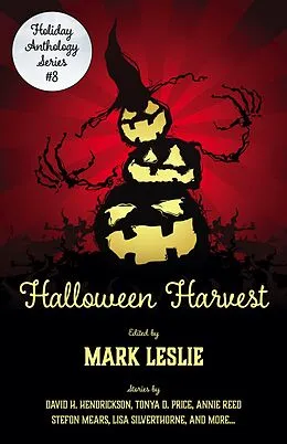 E-Book (epub) Halloween Harvest (Holiday Anthology Series) von Holiday Anthology, Barbara G. Tarn, Stefon Mears