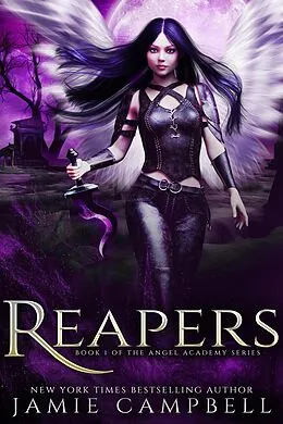 E-Book (epub) Reapers (Angel Academy, #1) von Jamie Campbell