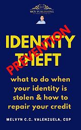 eBook (epub) Identity Theft Prevention what to do when your identity is stolen & how to repair your credit de Mel Castle