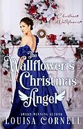 E-Book (epub) The Wallflower's Christmas Angel (Christmas Wallflowers, #11) von Louisa Cornell