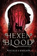 E-Book (epub) Hexen Blood (The Hexen Chronicles, #1) von Lucille J. Knight