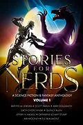 E-Book (epub) Stories For Nerds: A Science Fiction & Fantasy Anthology von Raphyel M. Jordan, Scott Parkin, Abby Goldsmith