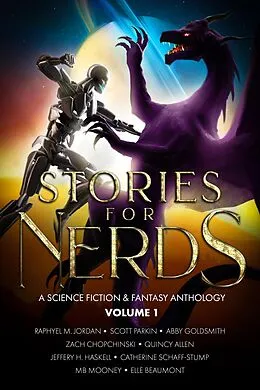 E-Book (epub) Stories For Nerds: A Science Fiction & Fantasy Anthology von Raphyel M. Jordan, Scott Parkin, Abby Goldsmith