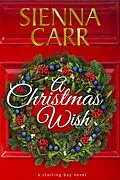 E-Book (epub) A Christmas Wish (Starling Bay, #9) von Sienna Carr