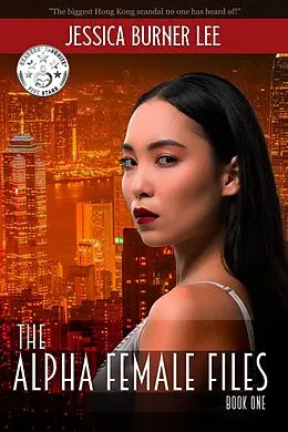 E-Book (epub) The Alpha Female Files - Book One von Jessica Burner Lee