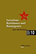 E-Book (epub) Socialism: Resistance and Resurgence (Sison Reader Series, #10) von José Maria Sison