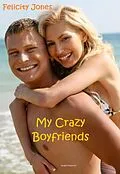 E-Book (epub) My Crazy Boyfriends von Felicity Jones