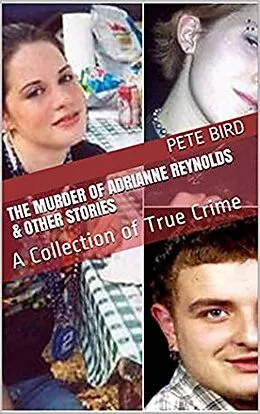E-Book (epub) The Murder of Adrianne Reynolds & Other Stories von Pete Bird