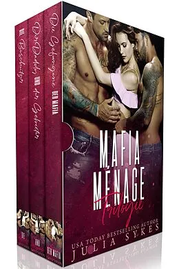 E-Book (epub) Mafia Ménage Trilogie von Julia Sykes