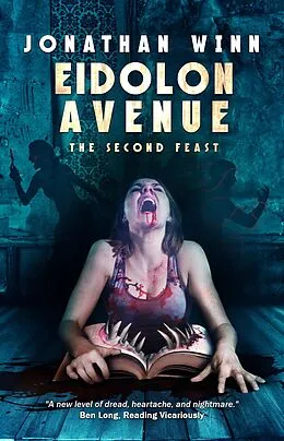 E-Book (epub) Eidolon Avenue: The Second Feast von Jonathan Winn